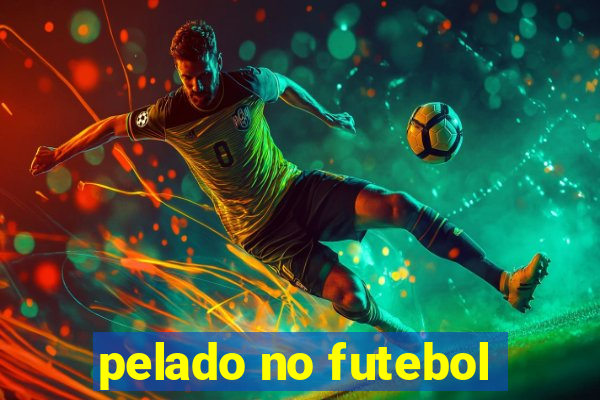 pelado no futebol